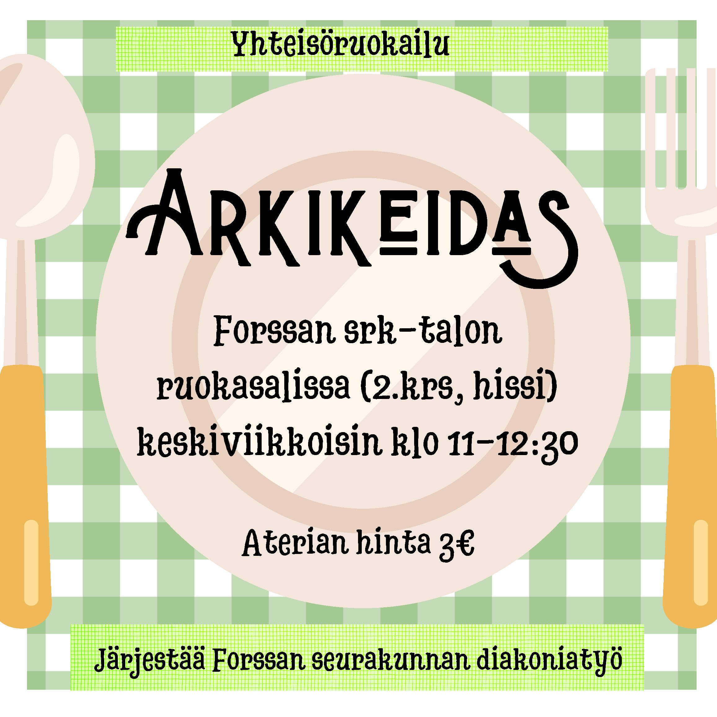 Arkikeidas keskiviikkoisin Forssan seurakuntatalolla, klo 11-12.30.