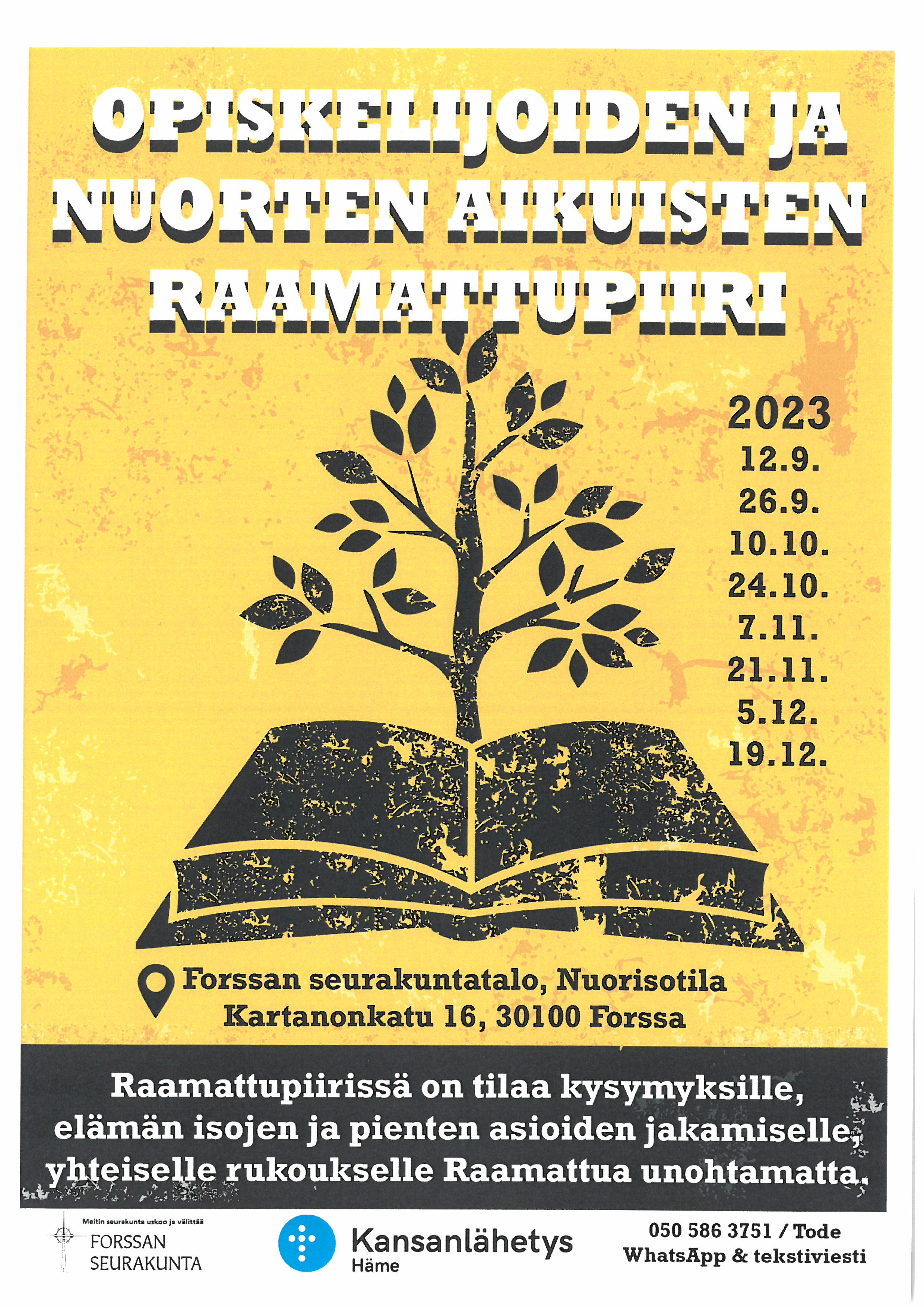 Kuvassa avoin kirja ja puu sekä teksti  Opiskelijoiden ja nuorten aikuisten raamattupiiri