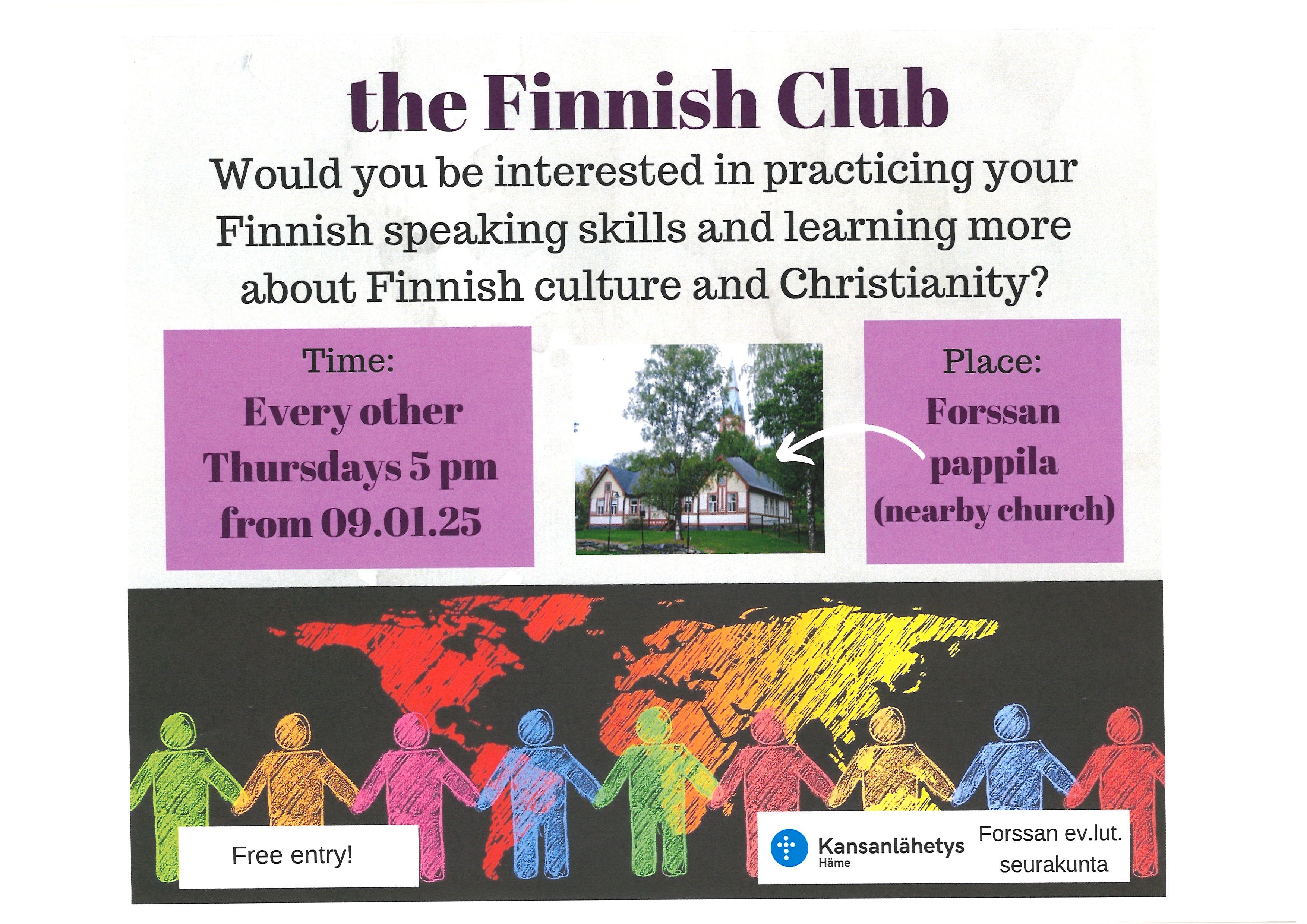 the Finnish Club / Suomi-Klubi Kuvassa pieni valokuva pappilarakennuksesta, alhaalla piirroskuva rivistä erivärisiä ihmishahmoja pitämässä toisiaan kädestä heidän taustallaan on piirroskuva maailmankartasta. Muuten samat tekstit kuin ilmoituksessa