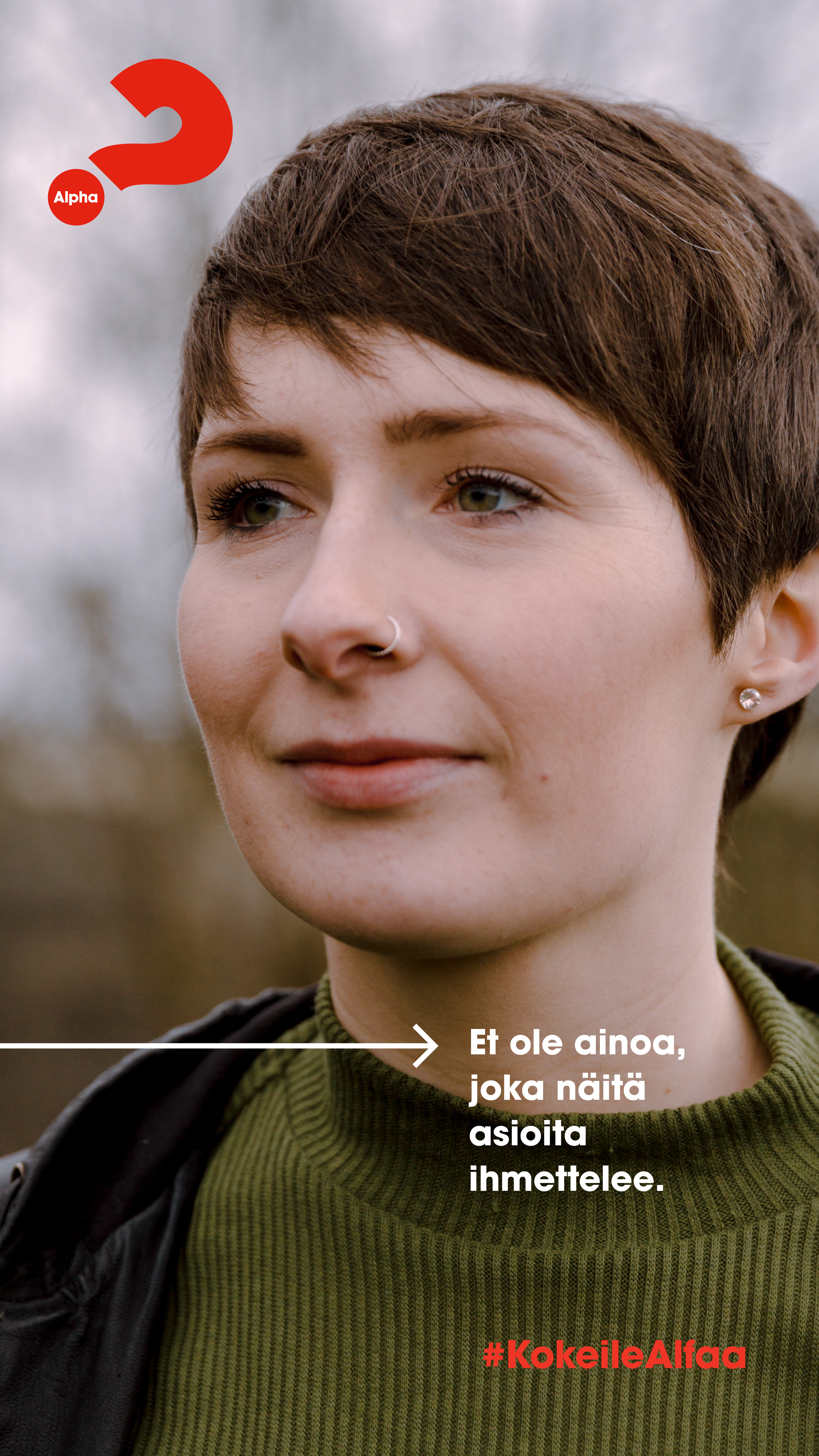 Kuvassa nuoren naisen kasvot ja teksti et ole ainoa, joka näitä asioita ihmettelee sekä #kokeileAlfaa