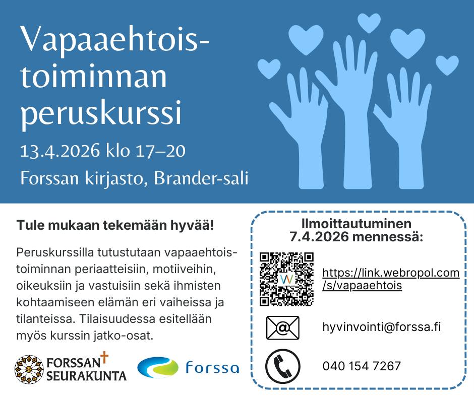 Vapaaehtoistoiminnan peruskurssi 13.4. klo 17.20 Forssan kirjaston Brander-salissa